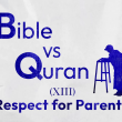 Quran VS Bible: Respecting Parents