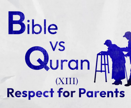 Quran VS Bible: Respecting Parents