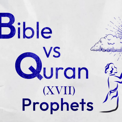 Bible VS Quran: Who are Prophets?