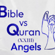 Bible VS Quran: Who are Angels?