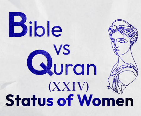 Bible VS Quran: Women’s Status Lower than Men?