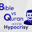 Hypocrisy in the Eyes of Quran & Bible!