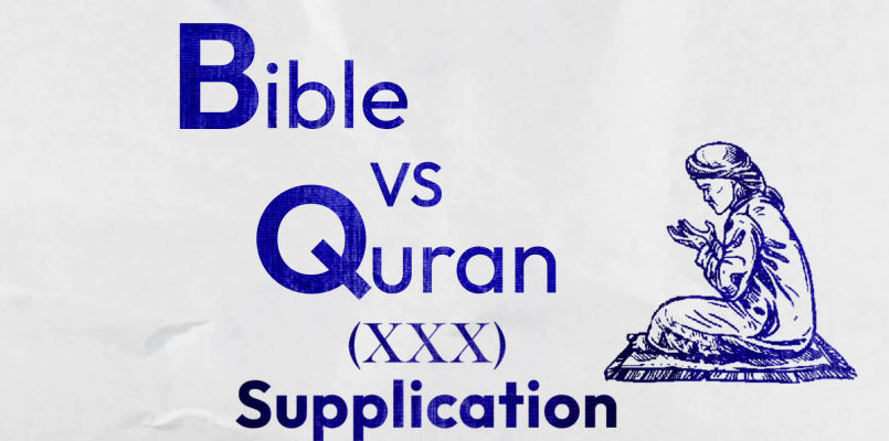 Bible Vs Quran: How Should We Request to God?