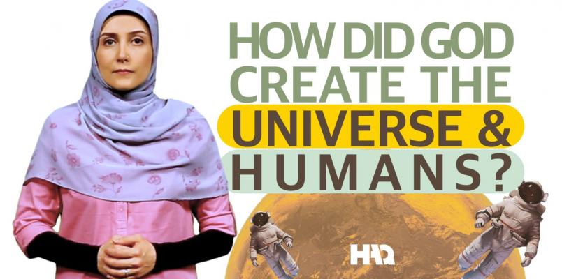 How Did God Create the Universe & Humans?